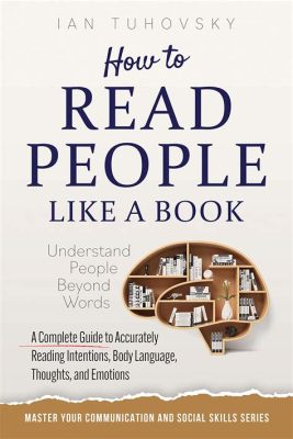 books on how to read people: What if these books could also teach us about ourselves?